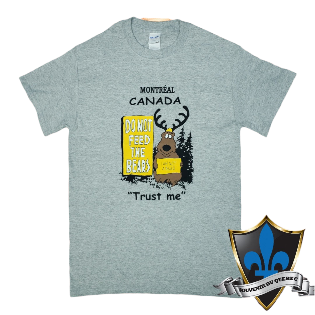 Adulte Montreal T shirt DONT FEED THE BEARS
