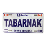 Montreal  Tabarnak license plate 6X12.